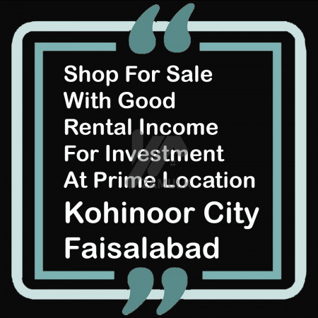 Shop For Sale With Good Rental Income For Investment At Prime Location In Faisalabad